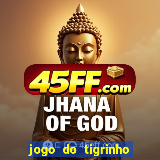 jogo do tigrinho falso para brincar